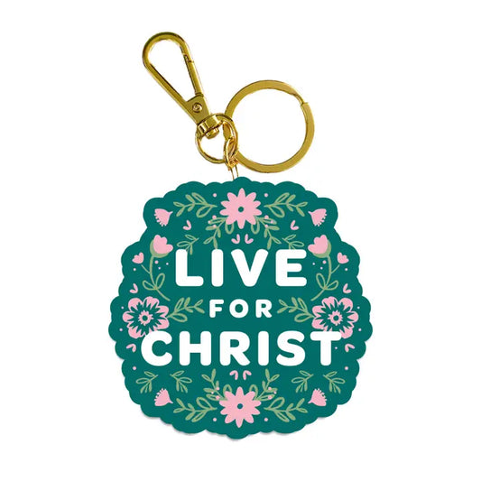 Acrylic Keychain Live For Christ